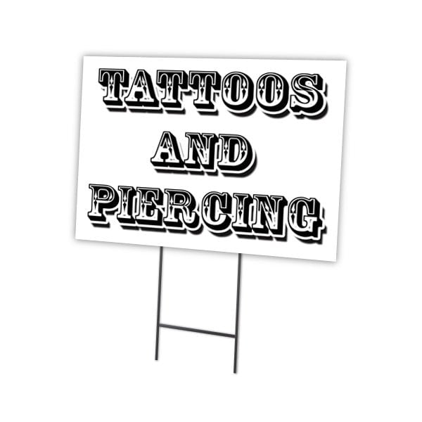 Tattoos & Piercing Yard Sign & Stake outdoor plastic coroplast window, C-1824 Tattoos & Piercing